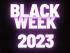 Black Week 2023 – bis zu -30 % RABATT!